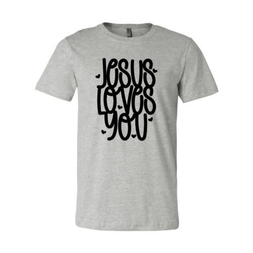 Jesus Loves You T-Shirt