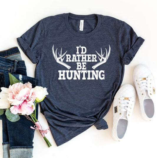 Rather Be Hunting T-shirt