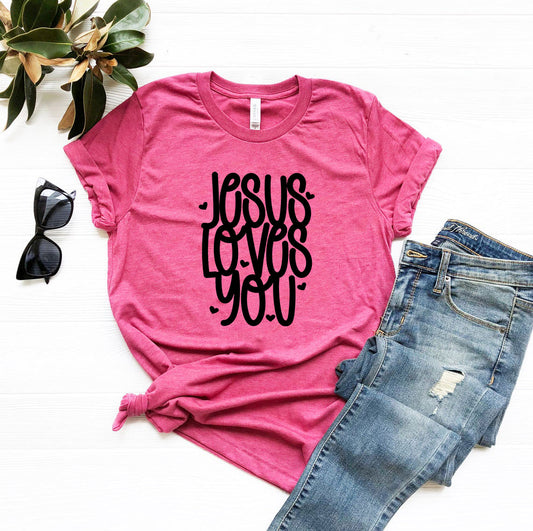 Jesus Loves You T-Shirt
