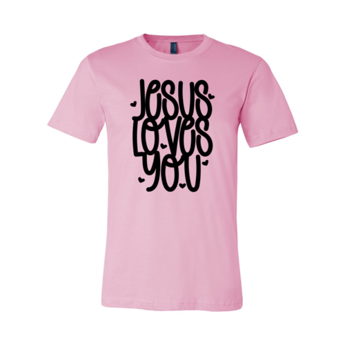 Jesus Loves You T-Shirt